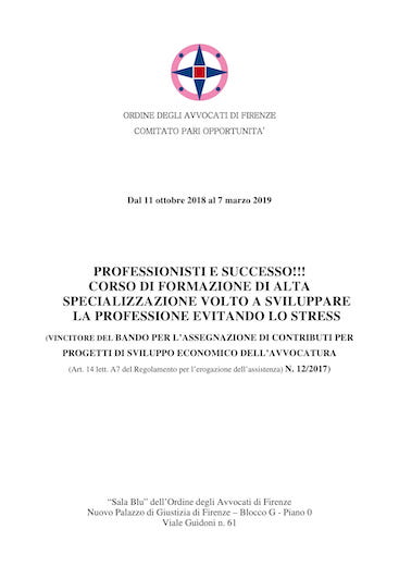 Professionisti e successo!!! Corso di formazione di alta specializzazione volto a sviluppare la professione evitando lo stress